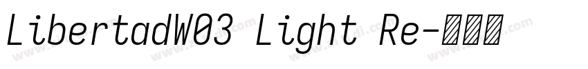 LibertadW03 Light Re字体转换